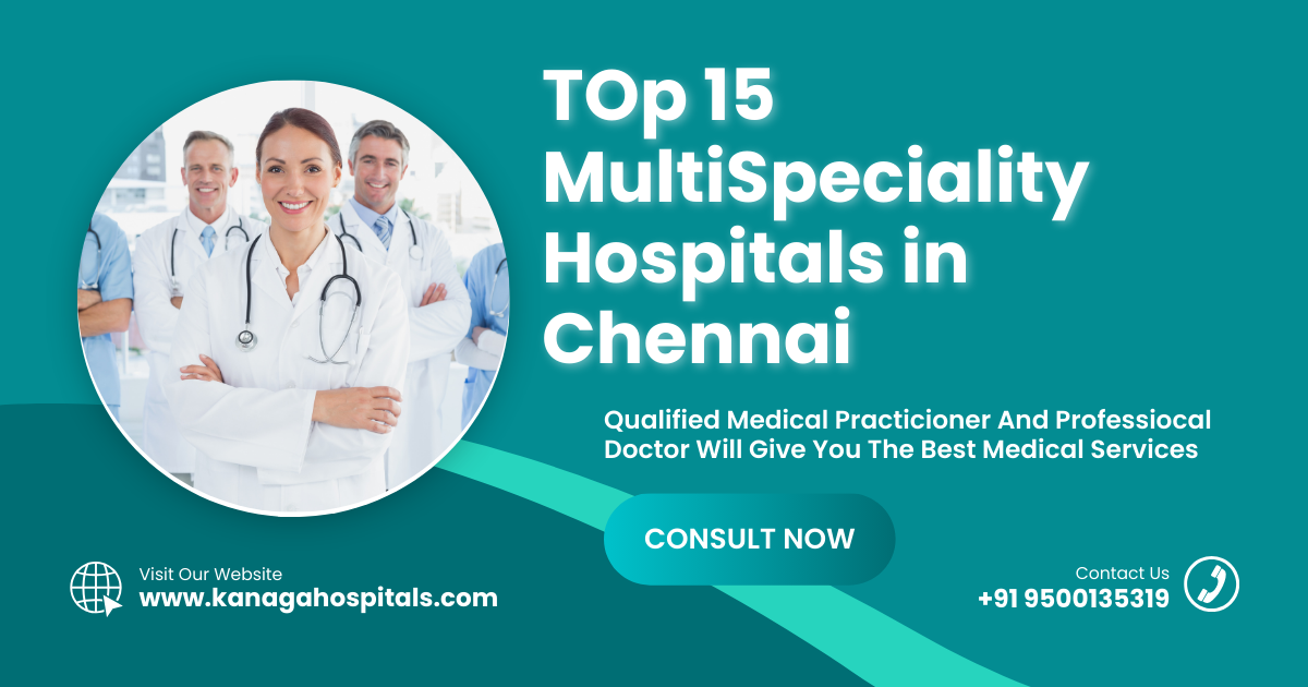 Top 15 Multispeciality Hospitals in Chennai