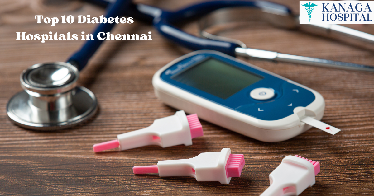 Top 10 Diabetes Hospitals in Chennai