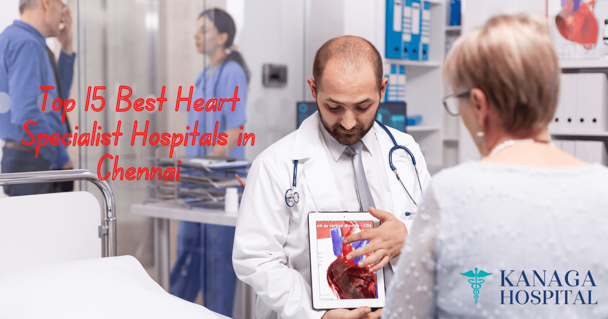 Top 15 Best Heart Hospitals in Chennai