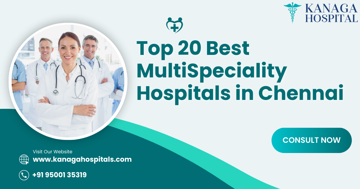 top 20 Best Multispeciality Hospitals in Chennai