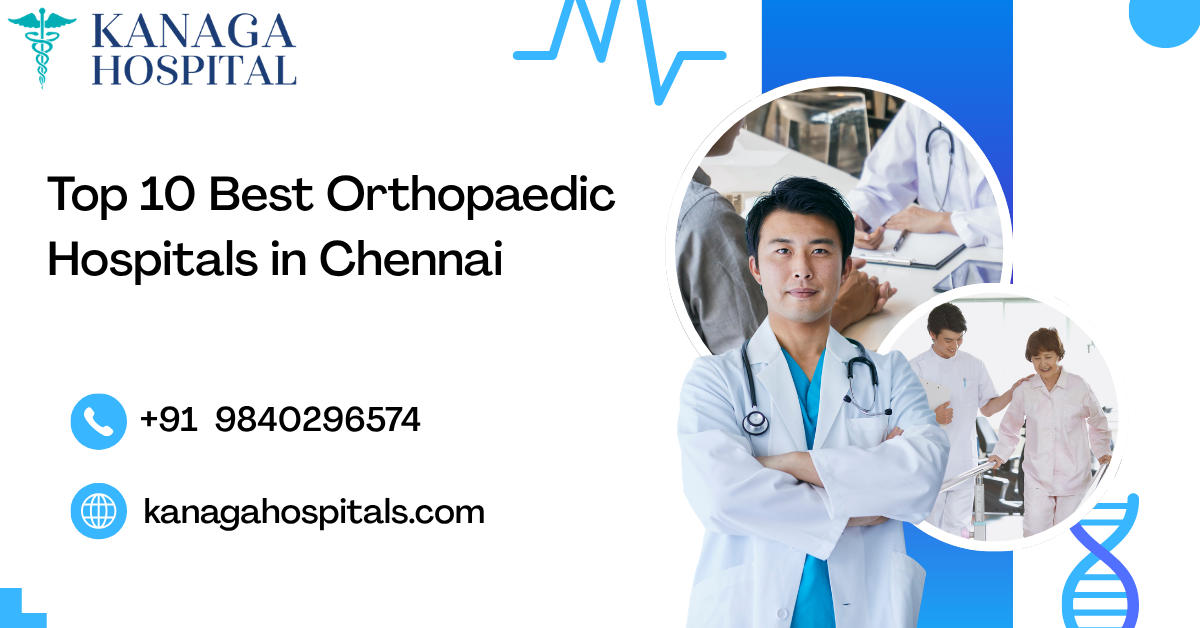 best orthopaedic hospial in chennai